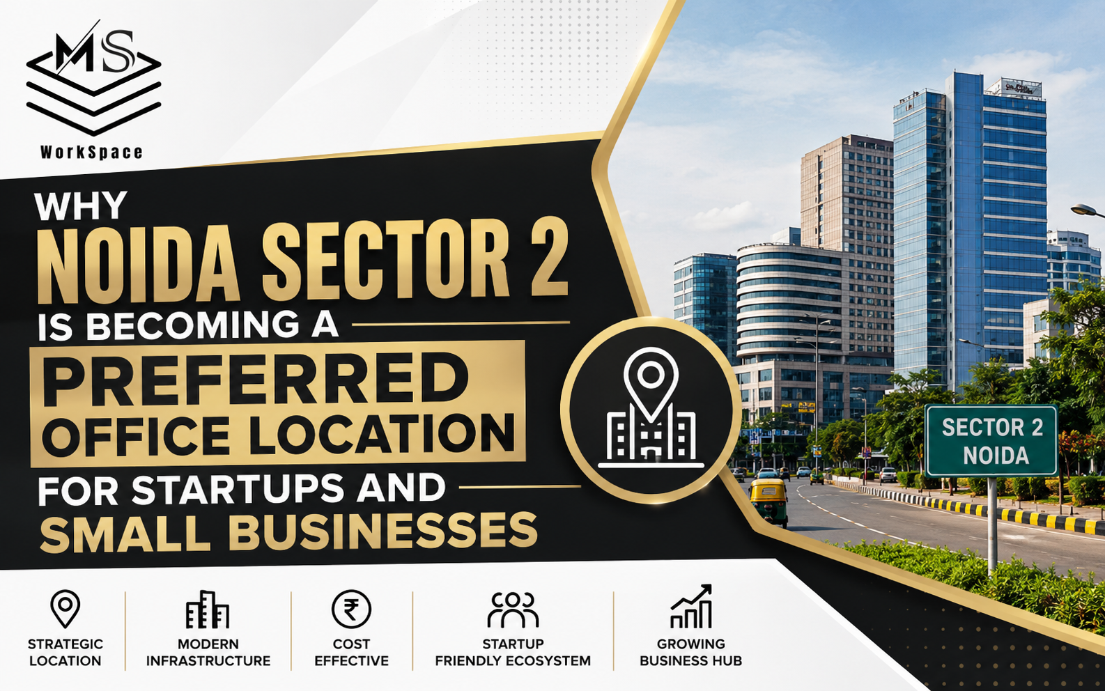 Why Noida Sector 2 Is Becoming a Preferred Office Location for Startups and Small Businesses